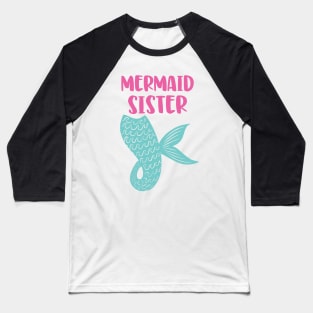 Mermaid Sister Baseball T-Shirt